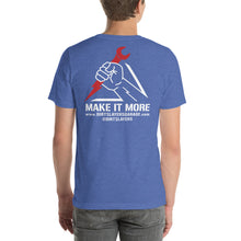 Load image into Gallery viewer, Make It More Tee
